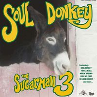 The Sugarman 3 - Soul Donkey