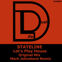 Stateline - Let's Play House