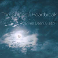 James Dean Claitor - The Color of Heartbreak (feat. Kinny Landrum, Freddy Wall, Chris West) (Mix 2) (Mix 2)