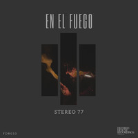 Stereo 77 - En El Fuego EP