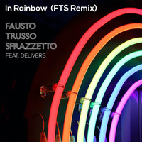 Fausto Trusso Sfrazzetto - In Rainbow (FTS Remix)