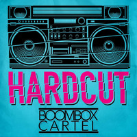 Boombox Cartel - Hardcut