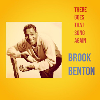 Brook Benton - There Goes That Song Again