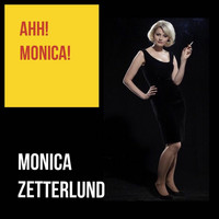 Monica Zetterlund - Ahh! Monica!