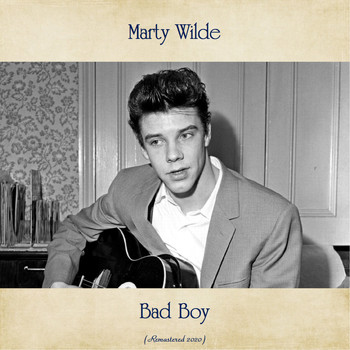 Marty Wilde - Bad Boy (Remastered 2020)