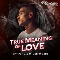 Guy Scheiman - True Meaning of Love