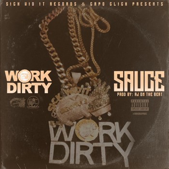 Work Dirty - Sauce (Explicit)
