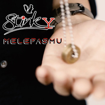 Stinky - Melepasmu