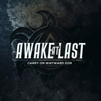 Awake At Last - Carry on Wayward Son