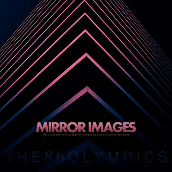 The 86 Olympics - Mirror Images