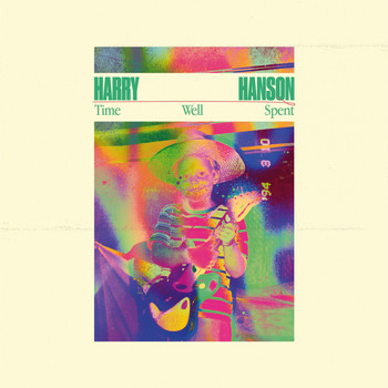 Harry Hanson - Time Well Spent