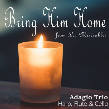 Adagio Trio - Bring Him Home (From Les Miserables)