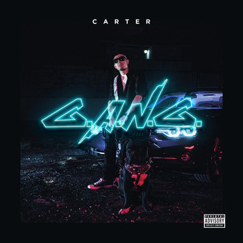 Carter - G.A.N.G. (Explicit)