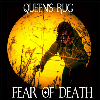 Queen's Rug - Fear of Death (Explicit)