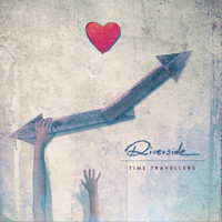 Riverside - Time Travellers (Single Version)