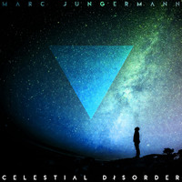 Marc Jungermann - Celestial Disorder