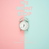 Kieran, Mitchy Katawazi & Jado - We Wont Stop (Explicit)
