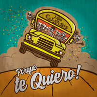 Los Calaveras - Porque Te Quiero