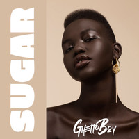 Ghetto Boy - Sugar (Explicit)
