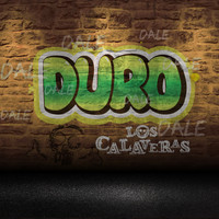 Los Calaveras - Duro (Explicit)