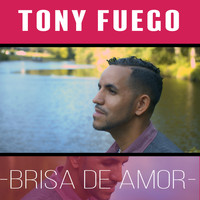 Tony Fuego - Brisa de Amor