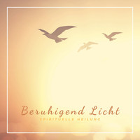 Hintergrundmusik Akademie - Beruhigend Licht - spirituelle Heilung