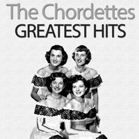 The Chordettes - Greatest Hits