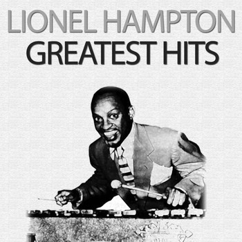 Lionel Hampton - Greatest Hits