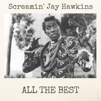 Screamin' Jay Hawkins - All the best