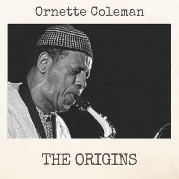 Ornette Coleman - The Origins