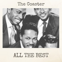The Coaster - All the Best