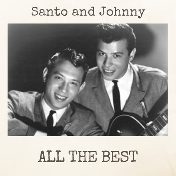 Santo And Johnny - All the Best