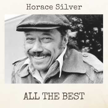 Horace Silver - All the Best