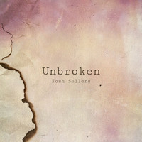 Josh Sellers / - Unbroken
