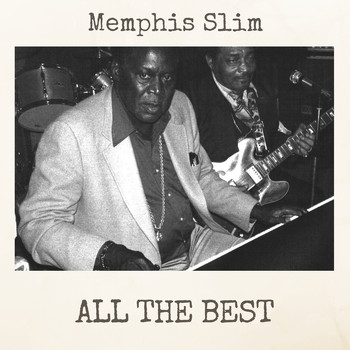 Memphis Slim - All the Best