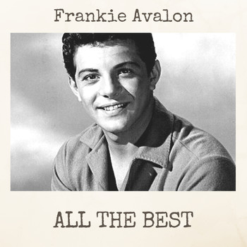 Frankie Avalon - All the Best