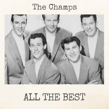 The Champs - All the Best