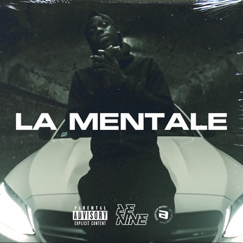 Le Nine - La mentale (Explicit)