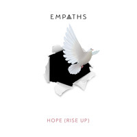 Empaths / - Hope (Rise Up)