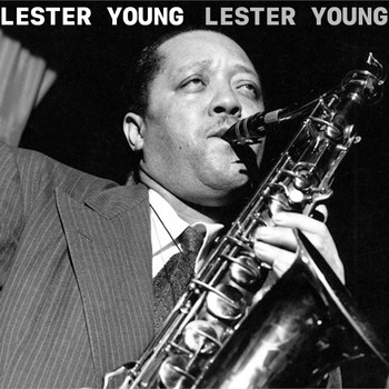 Lester Young - Lester Young
