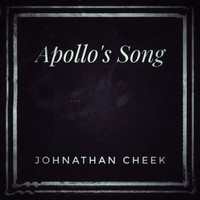 Johnathan Cheek / - Apollo's Song
