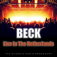 Beck - Live In The Netherlands (Live)