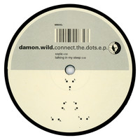Damon Wild - Connect The Dots E.P.