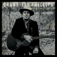 Grant-Lee Phillips - Straight to the Ground