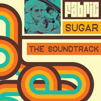 Fabric - Sugar - The Soundtrack