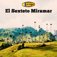 El Sexteto Miramar - El Sexteto Miramar