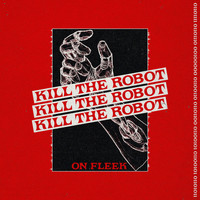 On Fleek - Kill the Robot