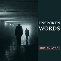 Roman Avan - Unspoken Words