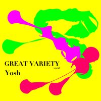 Yosh - Great Variety Vocal