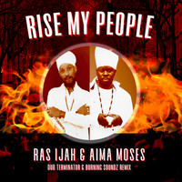 Ras Ijah, Aima Moses - Rise My People